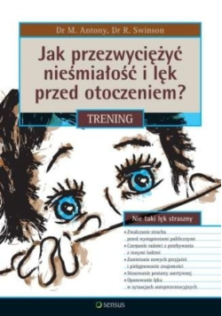 Jak przezwyciężyć nieśmiałość i lęk przed otoczeniem