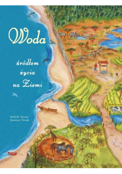 Woda źródlem życia na Ziemi