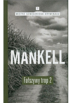 Mistrz Szwedzkiego Kryminału Tom 7 Fałszywy trop Część 2