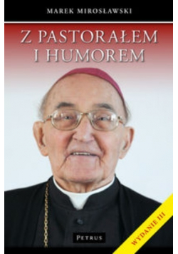 Z pastorałem i humorem