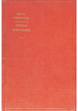 Dzieła wszystkie Adama Mickiewicza Tom XII ok 1911 r.