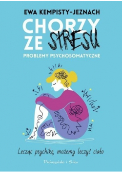 Chorzy ze stresu