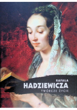 Rafała Hadziewicza twórcze życie