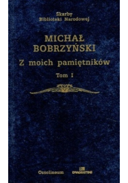 Z moich pamiętników Tom 1