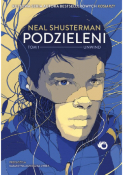 Unwind Tom 1 Podzieleni