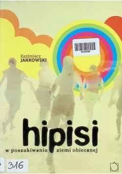 Hipisi w poszukiwaniu ziemi obiecanej