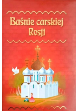 Baśnie carskiej Rosji