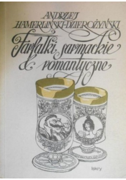 Farfałki sarmackie i romantyczne