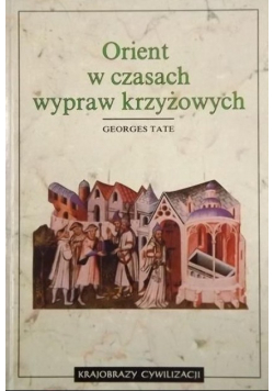 Orient w czasach wypraw krzyżowych