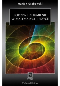 Podziw i zdumienie w matematyce i fizyce