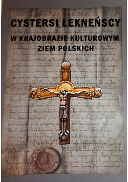 Cystersi Łekneńscy W Krajobrazie Kulturowym