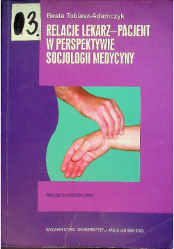 Relacje lekarz-pacjent w perspektywie socjologii medycyny