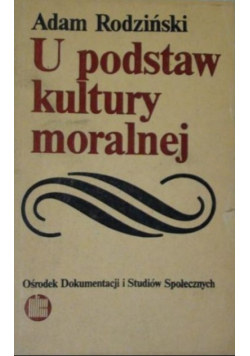 U podstaw kultury moralnej