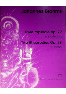 Dwie rapsodie op. 79 na fortepian