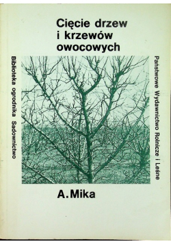Cięcie drzew i krzewów owocowych