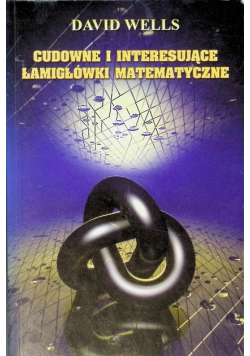 Cudowne i interesujące łamigłówki matematyczne