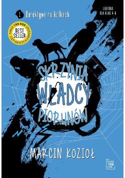 Skrzynia Władcy Piorunów. Detektywi na kółkach 1