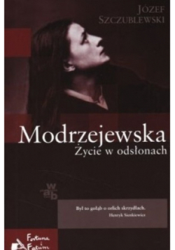 Modrzejewska Życie w odsłonach
