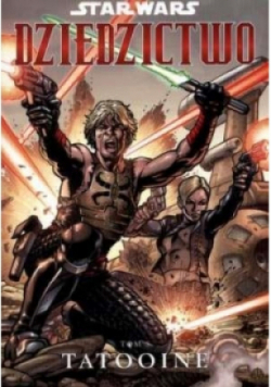 Star Wars Dziedzictwo tom 8 Tatooine