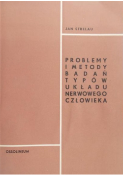 Problemy i metody badań typów układu nerwowego człowieka