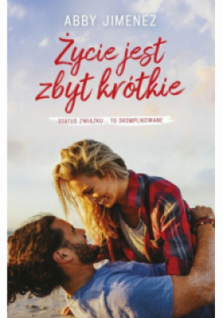 Życie jest zbyt krótkie