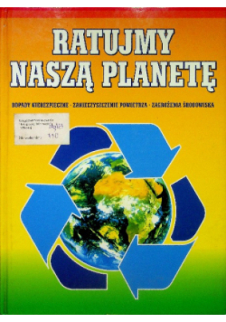Ratujmy naszą planetę Tom 1