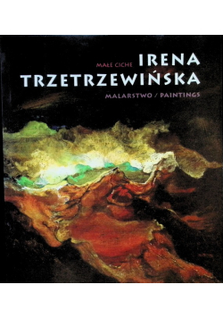 Irena Trzewińska Małe Ciche Malarstwo