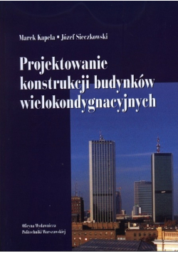 Projektowanie konstrukcji budynków wielokondygnacyjnych