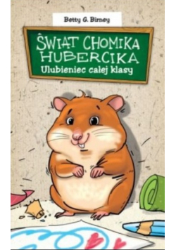 Świat chomika Hubercika