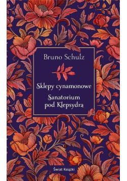 Sklepy cynamonowe. Sanatorium pod Klepsydrą