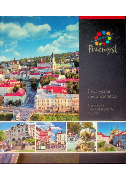 Przemyśl Turystyczne Serce Wschodu