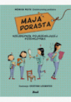 Maja dorasta