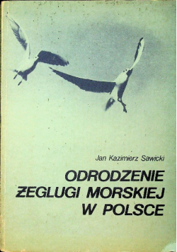 Odrodzenie żeglugi morskiej w Polsce