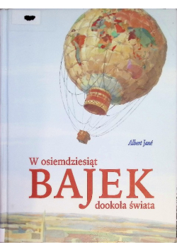 W osiemdziesiąt bajek dookoła świata