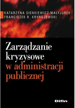 Zarządzanie kryzysowe w administracji publicznej