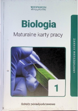 Biologia Liceum Ogólnokształcące 1 Maturalne karty pracy Zakres rozszerzony