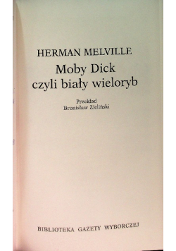 Biblioteka Gazety Wyborczej Tom 15 Moby Dick czyli biały wieloryb