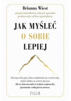 Jak myśleć o sobie lepiej