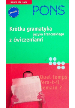 Krótka gramatyka języka francuskiego z ćwiczeniami