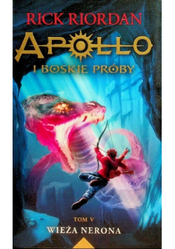 Apollo i boskie próby  Tom V Wieża Nerona