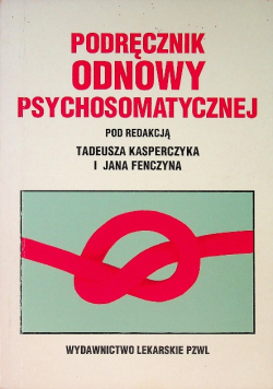 Podręcznik odnowy psychosomatycznej