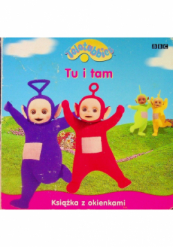 Teletubbies Tu i tam Bajka dla dziecI
