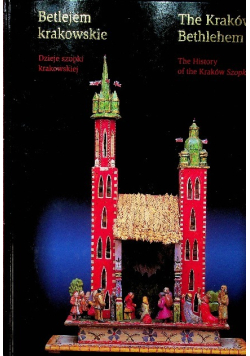 Betlejem krakowskie dzieje szopki krakowskiej