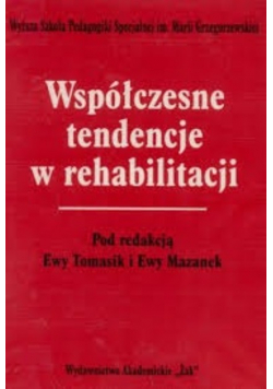 Współczesne tendencje w rehabilitacji