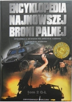 Encyklopedia najnowszej broni palnej Tom 2 G-Ł