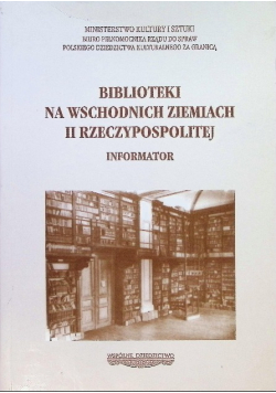 Biblioteki na wschodnich ziemiach II Rzeczypospolitej