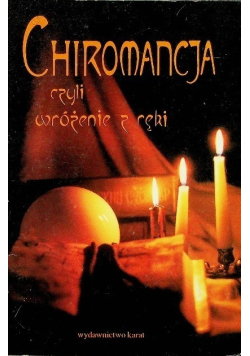 Chiromancja czyli wróżenie z ręki