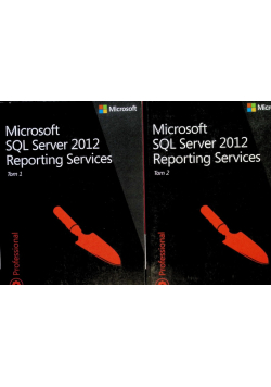 Microsoft SQL Server 2012 Reporting Services Tom 1 i 2