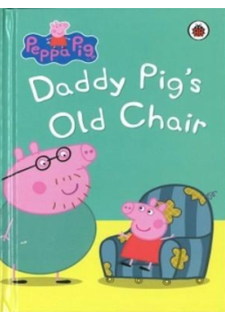 Peppa Pig: Daddy Pig's Old Chair