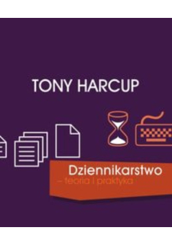 Dziennikarstwo  teoria i praktyka